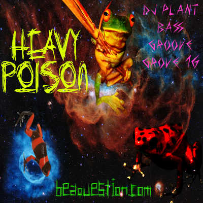 DJ-Plant-Bass-GrooveGrove-E016-Heavy-Poison